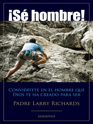 cover image of ¡Sé Hombre!